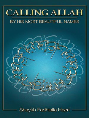 cover image of Calling Allah by His Most Beautiful Names